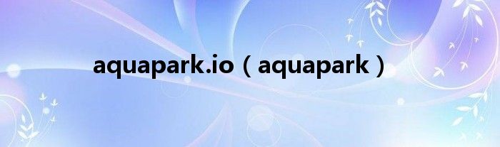 aquapark.io【aquapark】